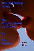 E-Book (epub) Transforming Love: My Coney Island Cam Girls von Rex Haltier