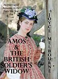 E-Book (epub) Amos & the British Soldier's Widow (An Interracial Romance in the Post-Civil War Era) von Joyce Melbourne