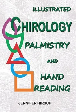E-Book (epub) Illustrated Chirology Palmistry and Hand Reading von Jennifer Hirsch