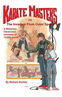 E-Book (epub) Karate Masters vs the Invaders From Outer Space von Barbara Hambly