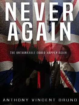 E-Book (epub) Never Again von Anthony Vincent Bruno