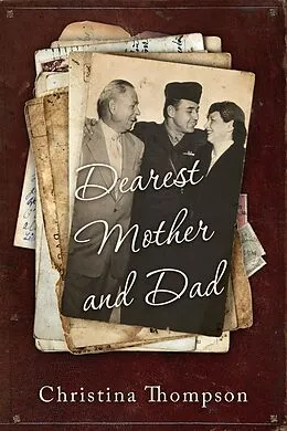 E-Book (epub) Dearest Mother and Dad von Christina Thompson