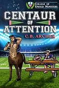 E-Book (epub) Centaur of Attention von C. B. Archer