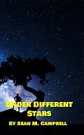 E-Book (epub) Under Different Stars von Sean M. Campbell