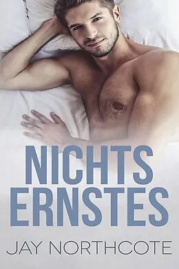 E-Book (epub) Nichts Ernstes von Jay Northcote