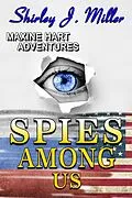 E-Book (epub) Spies Among Us (Maxine Hart Adventures, #4) von Shirley J. Miller