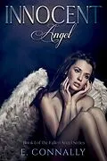 E-Book (epub) Innocent Angel (Fallen Angels, #1) von E. Connally