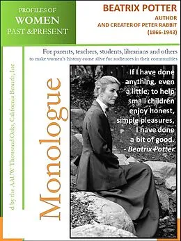 E-Book (epub) Profiles of Women Past & Present - Beatrix Potter Author and Creator of Peter Rabbit (1866 - 1943) von California Branch AAUW Thousand Oaks