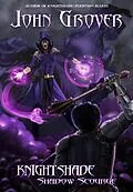 E-Book (epub) Knightshade: Shadow Scourge von John Grover