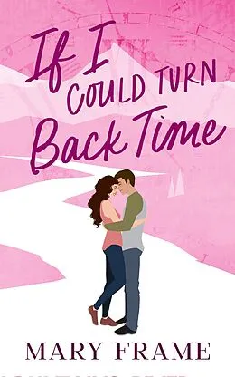 E-Book (epub) If I Could Turn Back Time von Mary Frame