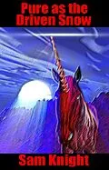 E-Book (epub) Pure as the Driven Snow von Sam Knight