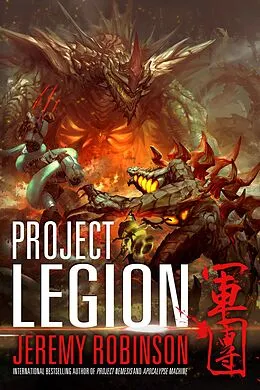 E-Book (epub) Project Legion (A Kaiju Thriller) von Jeremy Robinson