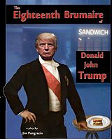 eBook (epub) The Eighteenth Brumaire of Donald John Trump de Jim Pangrazio