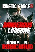 E-Book (epub) Dangerous Liaisons von Daniel R. Robichaud