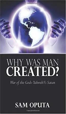 E-Book (epub) Why Was Man Created? von Sam Oputa