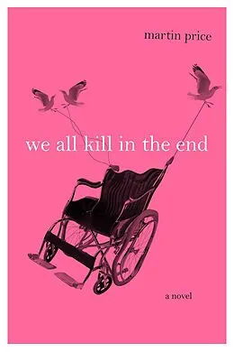E-Book (epub) We all Kill in the End von Martin Price