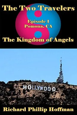 E-Book (epub) The Two Travelers Episode 1: The Kingdom of Angels von Richard Phillip Hoffman