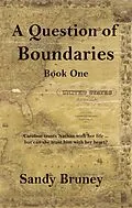 E-Book (epub) A Question of Boundaries Book One (A Question of..., #1) von Sandra Bruney