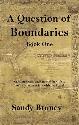 E-Book (epub) A Question of Boundaries Book One (A Question of..., #1) von Sandra Bruney