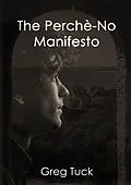 E-Book (epub) The Perchè-No Manifesto von Greg Tuck