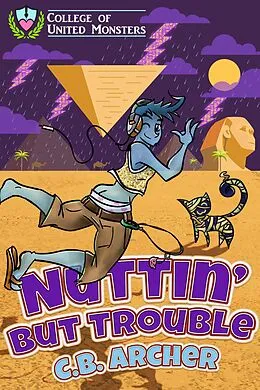 E-Book (epub) Nuttin' But Trouble von C. B. Archer