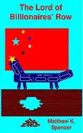 E-Book (epub) The Lord of Billionaires' Row von Matthew K. Spencer