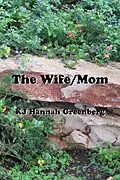 E-Book (epub) The Wife/Mom von Kj Hannah Greenberg
