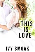 E-Book (epub) This Is Love von Ivy Smoak