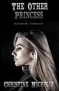 E-Book (epub) Other Princess von Christine Michelle