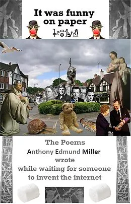 E-Book (epub) It Was Funny On Paper Poems A E Miller Wrote Before The Internet von Anthony Miller