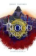 E-Book (epub) The Blood Prince (Sovereign, #3) von Josie Jaffrey
