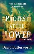 E-Book (epub) Protest At The Tower von David Butterworth