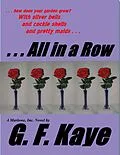 E-Book (epub) All in a Row (Marlowe, Inc., Mysteries, #7) von G. F. Kaye