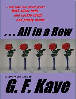 E-Book (epub) All in a Row (Marlowe, Inc., Mysteries, #7) von G. F. Kaye