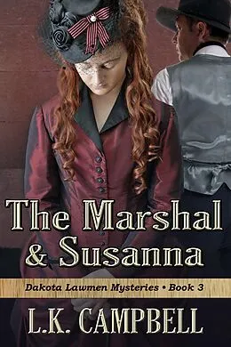 E-Book (epub) The Marshal & Susanna (Dakota Lawmen Mysteries, #3) von L. K. Campbell