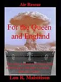 E-Book (epub) For the Queen and England von Lon Maisttison