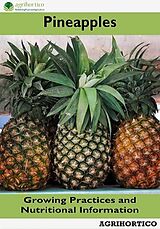 E-Book (epub) Pineapple: Growing Practices and Nutritional Information von Agrihortico