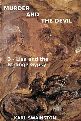 E-Book (epub) Murder & the Devil - 3: Lisa and the Strange Gypsy von Karl Swainston