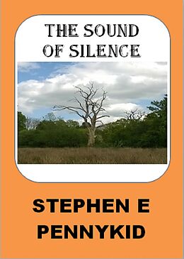 eBook (epub) The Sound of Silence (A Chief Inspector Robert Casey Short Story, #3) de Stephen E Pennykid