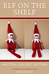 eBook (epub) Elf on The Shelf - Written Crochet Pattern de Teenie Crochets