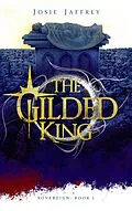 E-Book (epub) The Gilded King (Sovereign, #1) von Josie Jaffrey