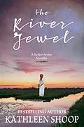 E-Book (epub) The River Jewel von Kathleen Shoop