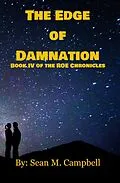 E-Book (epub) The Edge of Damnation: Book IV of the ROE Chronicles von Sean M. Campbell