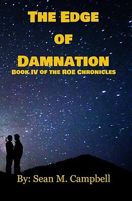 E-Book (epub) The Edge of Damnation: Book IV of the ROE Chronicles von Sean M. Campbell