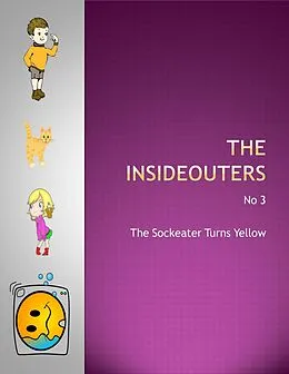 E-Book (epub) The Sockeater Turns Yellow (The Insideouters, #4) von Keith Hegarty
