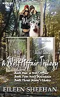 E-Book (epub) A Wolf Affair Trilogy von Eileen Sheehan