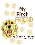 E-Book (epub) My First Friend von Denise McKeever