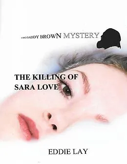 E-Book (epub) The Killing of Sara Love von Eddie Lay