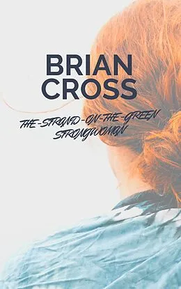 E-Book (epub) The Strand-On-The-Green Strongwoman von Brian Cross