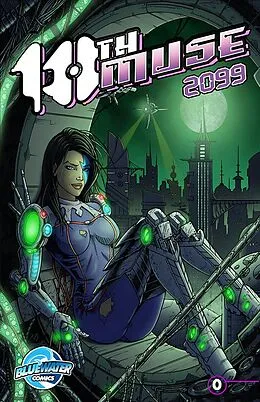 E-Book (pdf) 10th Muse: 2099 #0 von Adam Gragg